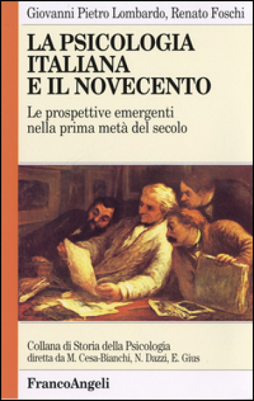 La psicologia italiana e il Novecento - Giovanni P. Lombardo - Renato Foschi