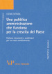 Una pubblica amministrazione che funziona per la crescita del paese. Cultura, strumenti e condizioni per un reale cambiamento