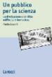 Un pubblico per la scienza. La divulgazione scientifica nell Italia in formazione