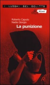 La punizione. Le inchieste del commissario Marco Ferrari. 2.