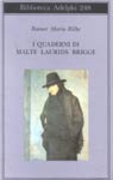 I quaderni di Malte Laurids Brigge - Rainer Maria Rilke