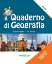 Il quaderno di geografia. Per la Scuola media. Vol. 3: L Europa, i popoli e i loro territori