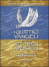 I quattro Vangeli e gli Atti degli apostoli. Audiolibro. CD Audio formato MP3