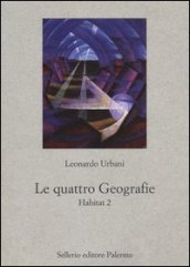 Le quattro geografie. Habitat 2