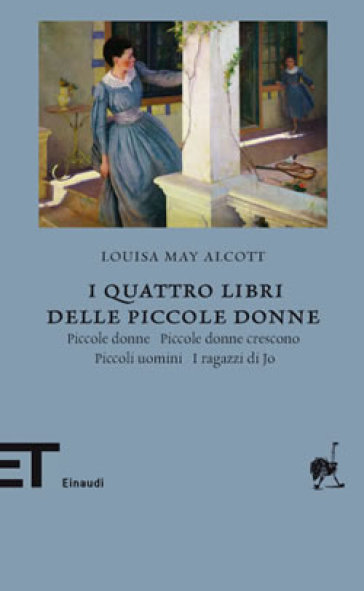i quattro libri delle piccole donne: Piccole donne-Piccole donne crescono-Piccoli uomini-I ragazzi di Jo - Louisa May Alcott