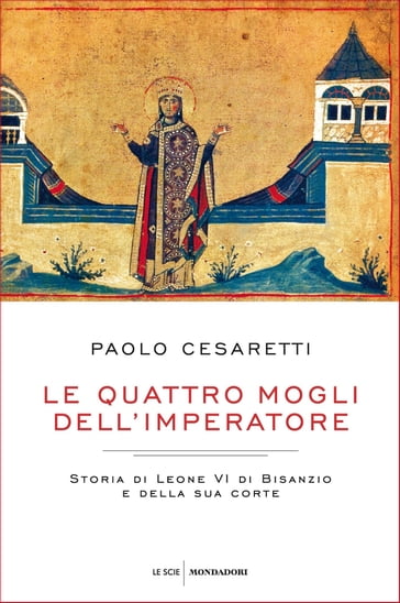 Le quattro mogli dell'imperatore - Paolo Cesaretti