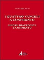 I quattro vangeli a confronto. Sinossi diacronica e commento