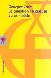 La question religieuse au XXIème siècle