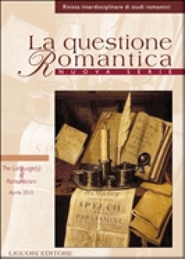 La questione romantica. Rivista interdisciplinare di studi romantici.. 2: The language(s) of romanticism (aprile 2010)