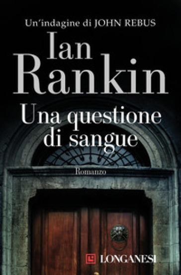 Una questione di sangue. Un'indagine di John Rebus - Ian Rankin