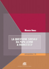 La questione sociale da papa Leone a Francesco