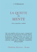 La quiete della mente. Vivere, apprendere, meditare