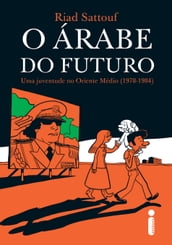 O árabe do futuro: Uma juventude no Oriente Médio (1978 - 1984)