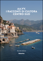 I racconti di Cultora. Centro-Sud