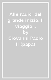 Alle radici del grande inizio. Il viaggio di Giovanni Paolo II nella Repubblica Federativa Ceka e Slovacca (dal 21 al 22 aprile 1990)