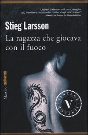 La ragazza che giocava con il fuoco. Millennium. 2. - Stieg Larsson