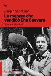 La ragazza che vendicò Che Guevara