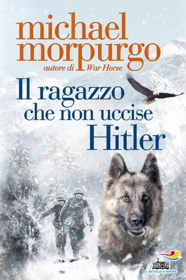 Il ragazzo che non uccise Hitler - Morpurgo Michael