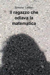 Il ragazzo che odiava la matematica