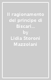 Il ragionamento del principe di Biscari a Madama N. N.