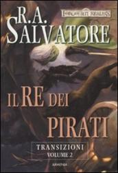 Il re dei pirati. Transizioni. Forgotten Realms. 2.