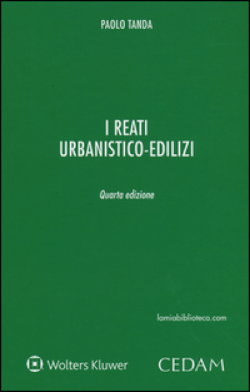 I reati urbanistico-edilizi. Con e-book - Paolo Tanda