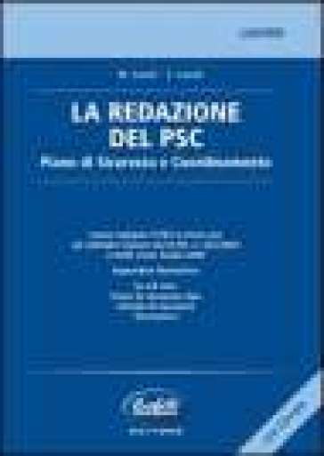 La redazione del PSC. Con CD-ROM - Carlo Caroli  NA - Massimo Caroli