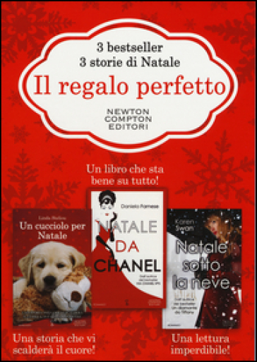 Il regalo perfetto: Un cucciolo per Natale-Natale da Chanel-Natale sotto la neve - Linda Steliou - Daniela Farnese - Karen Swan