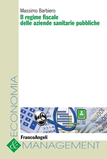 Il regime fiscale delle aziende sanitarie pubbliche - Massimo Barbiero