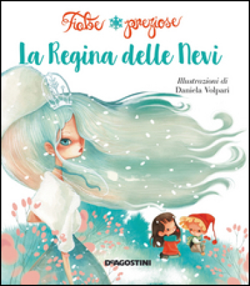 La regina delle nevi. Ediz. illustrata - Valentina Deiana