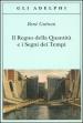 Il regno della quantità e i segni dei tempi