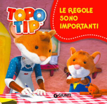 Le regole sono importanti. Topo Tip - Valentina Mazzola