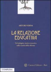 La relazione educativa. Un indagine storico-teoretica sulla scuola della riforma