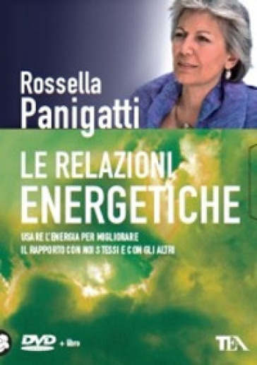 Le relazioni energetiche. DVD. Con libro - Rossella Panigatti