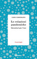 Le relazioni pandemiche. Istruzioni per l uso
