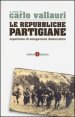 La repubbliche partigiane. Esperienze di autogoverno democratico