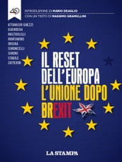 Il reset dell Europa. L Unione dopo Brexit