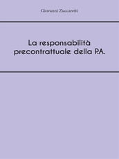 La responsabilità precontrattuale della P.A.