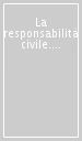 La responsabilità civile. 14: Indici