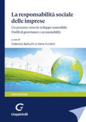 La responsabilità sociale delle imprese: un percorso verso lo sviluppo sostenibile. Pofili di governance e accountability