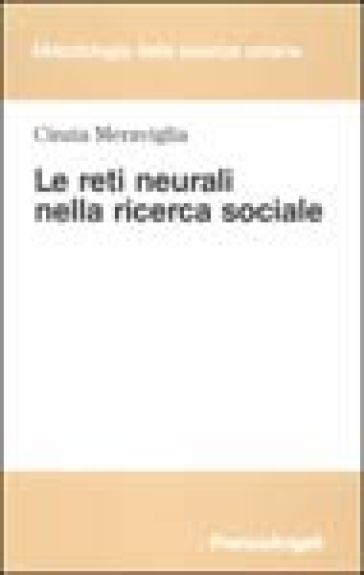 Le reti neurali nella ricerca sociale - Cinzia Meraviglia