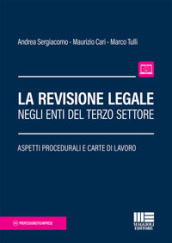 La revisione legale negli enti del terzo settore. Aspetti procedurali e carte di lavoro