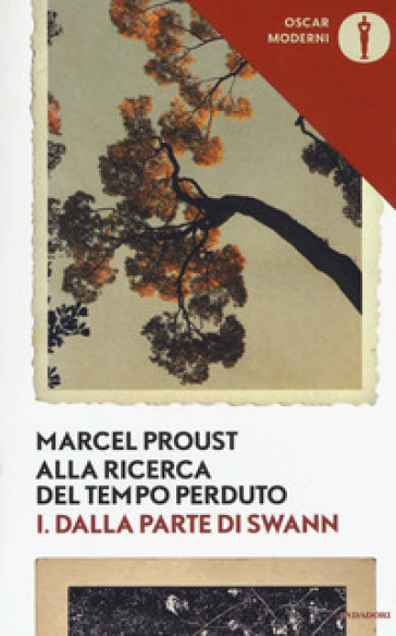 Alla ricerca del tempo perduto. 1: Dalla parte di Swann - Marcel Proust