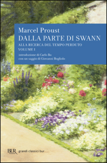 Alla ricerca del tempo perduto. Dalla parte di Swann - Marcel Proust