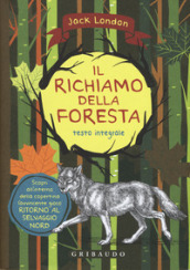 Il richiamo della foresta. Ediz. integrale. Con Poster