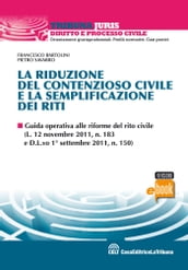 La riduzione del contenzioso civile e la semplificazione dei riti