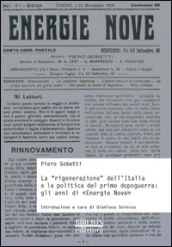La «rigenerazione» dell Italia e la politica del primo dopoguerra. Gli anni di «Energie nove»