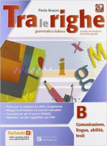 Tra le righe. Con e-book. Con espansione online. Per la Scuola media. 2. - Paola Brasini