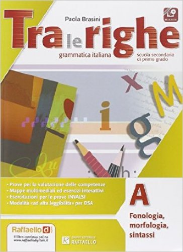 Tra le righe. Con eserciziario-M.I.O. Con e-book. Con espansione online. Per la Scuola media. 1. - Paola Brasini