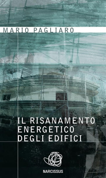 Il risanamento energetico degli edifici - Mario Pagliaro